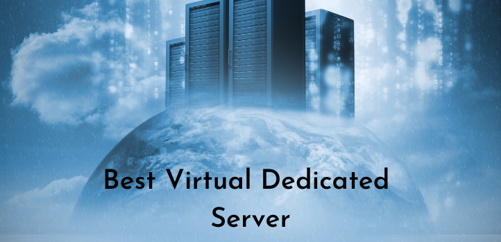 Best Virtual Dedicated Server